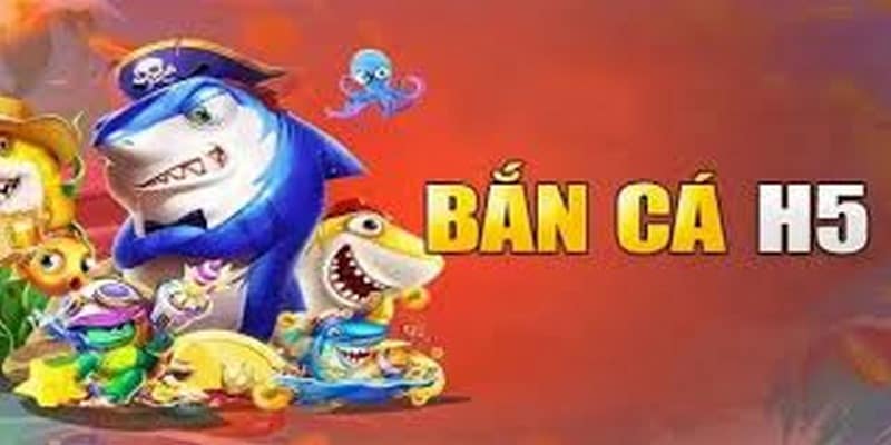 Bắn cá h5 Cơ chế đổi thưởng và phần thưởng trong bắn cá h5
